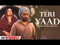 Teri Yaad HD Video Satinder Sartaaj Neeru Bajwa New Punjabi Songs 2025