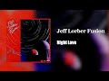 Jeff Lorber Fusion - Night Love