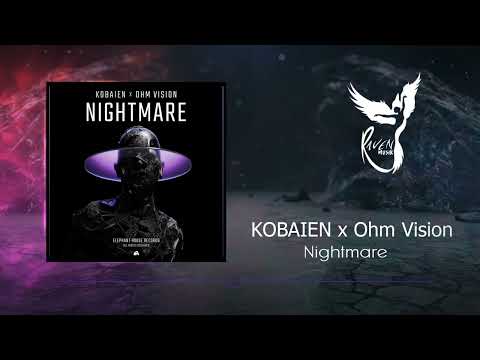 KOBAIEN x Ohm Vision - Nightmare [Elephant House]