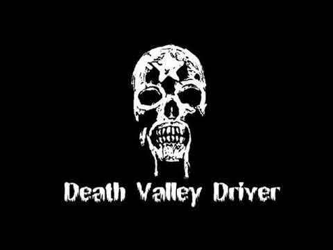 Death Valley Driver -  Roots Bloody Roots