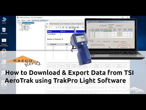 How to Download Data from TSI AeroTrak Using TrakPro Light