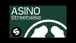 Asino – Streetwise (Original Mix)