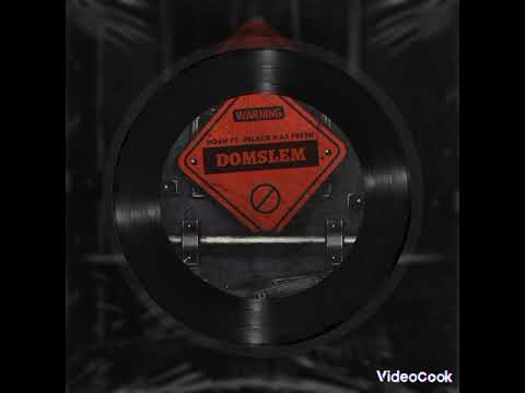 Hoan Ft JBlack & AJ Fresh- DomSlem