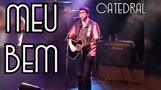 CATEDRAL - MEU BEM