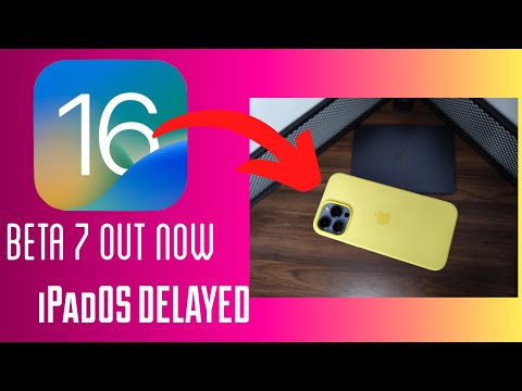 iOS 16 Beta 7 Released | iPadOS 16 Confirmed DELAYED
