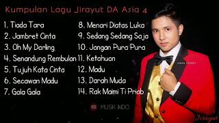 Download lagu Kumpulan Lagu Jirayut DA Asia 4 Full Album mp3 Download lagu Kumpulan Lagu Jirayut DA Asia 4 Full Album mp3