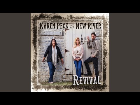 You Did It Anyway - Karen Peck And New River