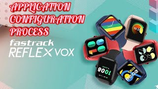 Fastrack Reflex VOX Application Configuration Process || Scan to Pair of Fastrack Reflex VOX