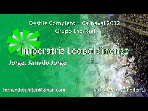 Desfile Completo Carnaval 2012 (COM narração) - Imperatriz Leopoldinense