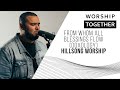 From Whom All Blessings Flow (Doxology) // Hillsong Worship // New Song Cafe