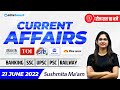 Current Affairs Today 21 June Current Affairs 2022 Daily Current Affairs Sushmita Ma Am