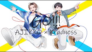 「GO!!!／FLOW」を歌ってみた by Kradness＆あじっこ