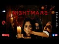 Nightmare Trailer Horror Story Susmita Das SpotLight Nightmare Horrorstory Thriller