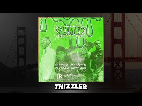 SOB x RBE (Slimmy B), Don Elway, PT Mulah, Shawn Rude - Slimey [Prod Paupa] [Thizzler.com Exclusive]