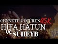 Hifa Hatun ve Süheyb'in Dillere Destan Aşkı | Bu Videoda Kendini Bulacaksın |  Aşk Hikayeleri | aşk