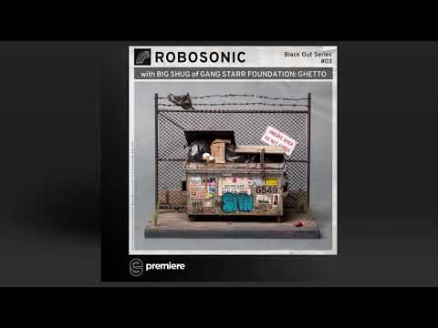 Premiere: Robosonic & Big Shug - Ghetto (Original Mix) - Outtakes Records