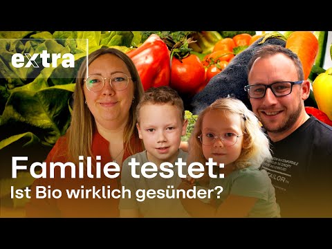 Nur Bio-Produkte essen – was macht das mit dem Körper? | EXTRA – Das Magazin