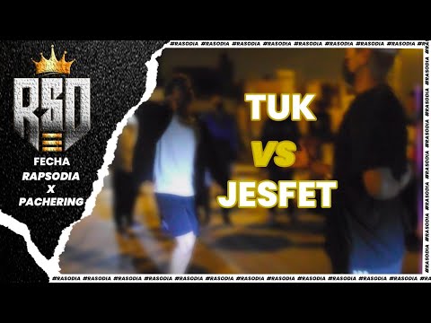 TUK VS JESFET (OCTAVOS) - AUDICIÓN NACIONAL PACHERING X RAPSODIA 2021