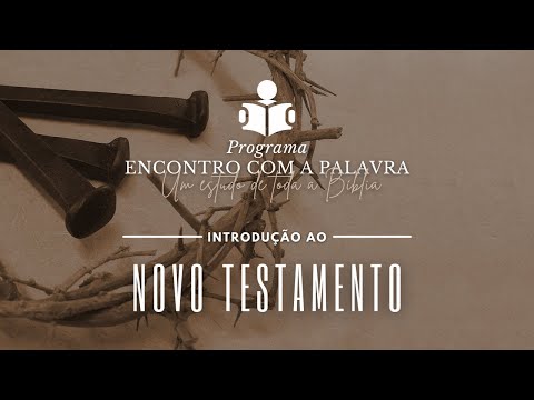 Introduction to the New Testament - Episode 1 | Encounter with the Word Program #177