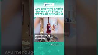 Ayu Ting Ting Nangis Curhat Banyak Rekan Artis Takut Berteman dengannya Karena Hal Ini