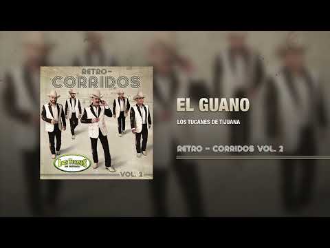 El Guano – Los Tucanes De Tijuana (Audio Oficial)