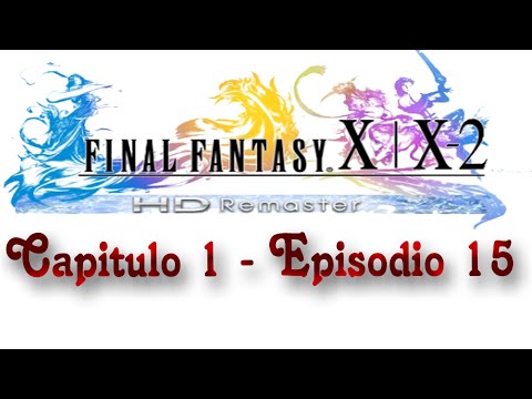 Final Fantasy X-2 HD Remaster Guide (100%) Chapter 15 - Macalania Forest