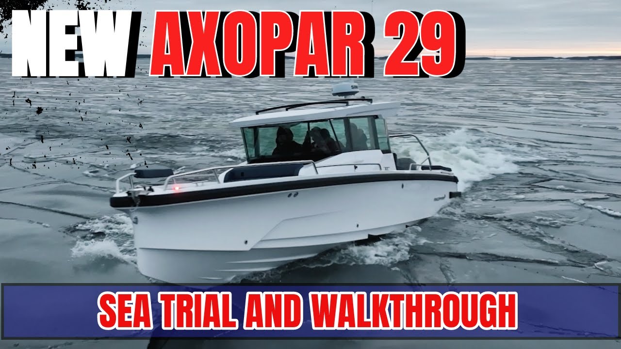New Axopar 29 Walkthrough and Sea Trial