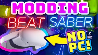 How to MOD Beat Saber on Quest 2! No PC Tutorial 2023
