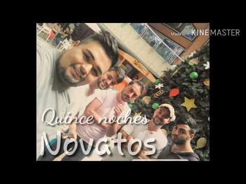 Los Novatos - Quince Noches