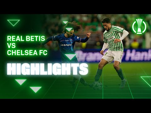 Resumen del partido Real Betis - Chelsea FC | HIGHLIGHTS | Real BETIS Balompié