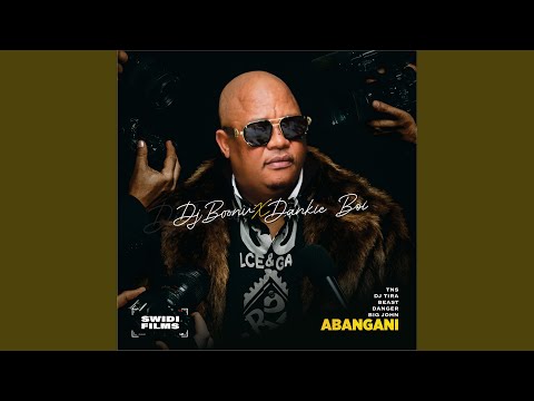 Abangani (feat. TNS, Dj Tira, Beast & Big John)
