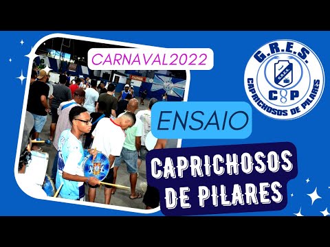 Caprichosos de Pilares -  Ensaio de Quadra - Carnaval 2022