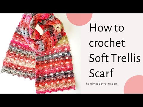 How to crochet Soft Trellis Scarf 🌹🪜