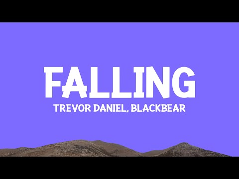 @TrevorDaniel - Falling (blackbear Remix) Lyrics