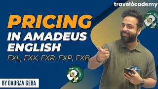 Amadeus Session -10 | PRICING IN AMADEUS PART 1 | FXL, FXX, FXR, FXP, FXB, TQT, TTE/ALL | In English