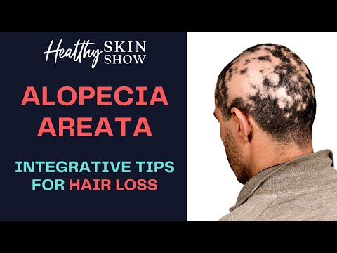 Functional Approach to ALOPECIA AREATA | Dr. Julie Greenberg