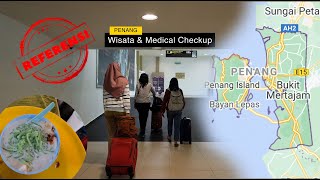 Download lagu Referensi Wisata dan Medical Checkup di Penang mp3