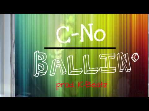 C-No - Ballin (prod. K-Beatz)