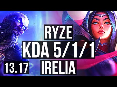 RYZE vs IRELIA (TOP) | 5/1/1 | KR Diamond | 13.17