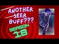 Season 18 Seer Buff
