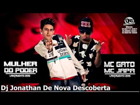 MC GATO E MC JAPA MULHER DO PODER - MÚSICA NOVA 2015