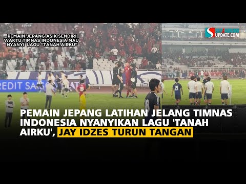 Pemain Jepang Latihan Jelang Timnas Indonesia Nyanyikan Lagu 'Tanah Airku', Jay Idzes Turun Tangan