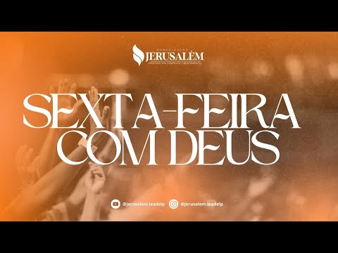 SEXTA FEIRA COM DEUS | 25-01-2026