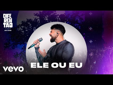 Dilsinho - Ele ou Eu
