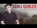 Mahir Ay Brat - O Senli Gunler (Official Music)