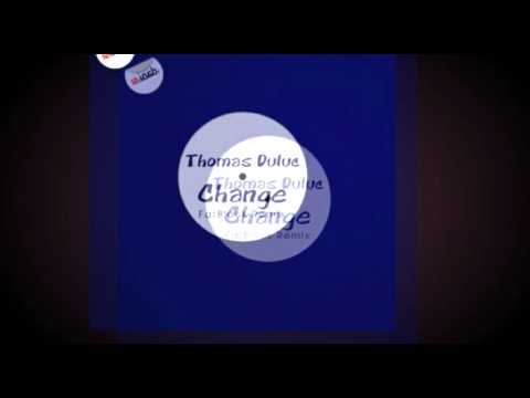 THOMAS DULUC   Change FatBlock Rmx