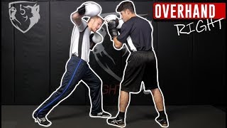 The Correct Way to Throw "The Overhand Right"