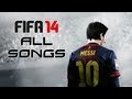 All FIFA 14 Songs 