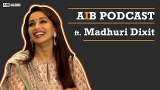 AIB Podcast : Feat. Madhuri Dixit