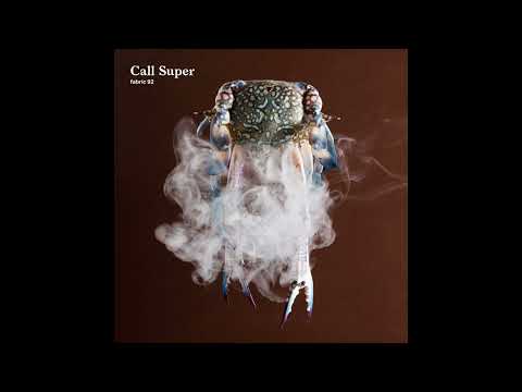 Fabric 92 - Call Super (2017) Full Mix Album